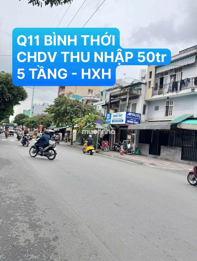 Bình thới  81m2 - 5 tầng - hxh - chdv  thu tháng 50 triệu - 12,5 ty.
